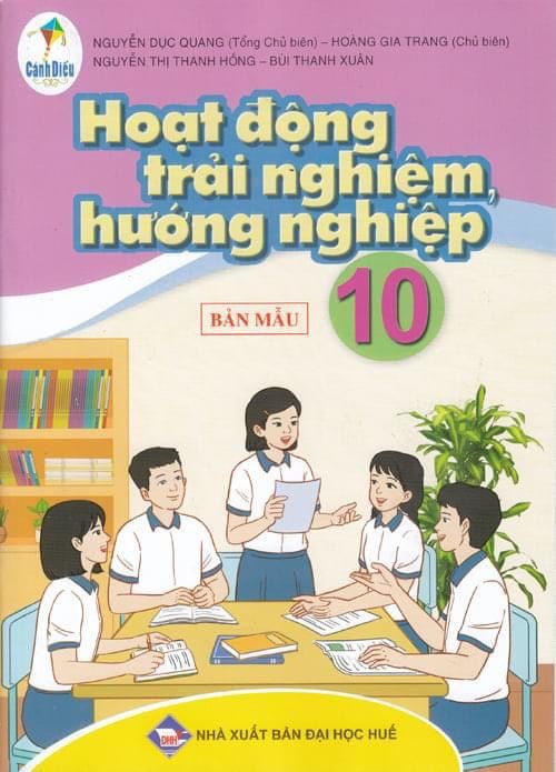 Hoạt động trải nghiệm, hướng nghiệp lớp 10 - Cánh diều