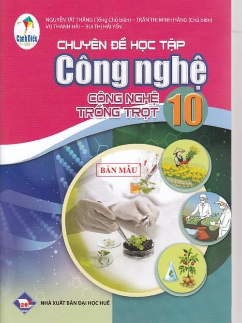 Chuyên đề học tập công nghệ lớp 10: Công nghệ trồng trọt - Cánh diều