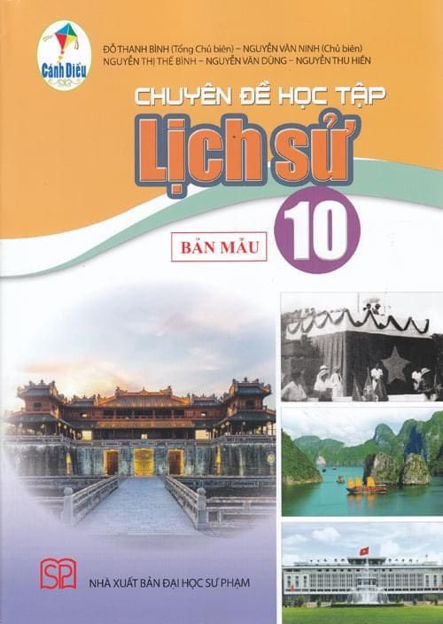 Chuyên đề học tập lịch sử lớp 10 - Cánh diều