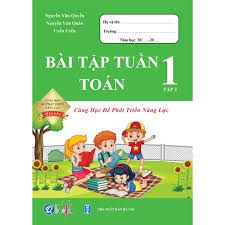Bài tập tuần toán lớp 1 tập 2 - Cùng học để phát triển năng lực