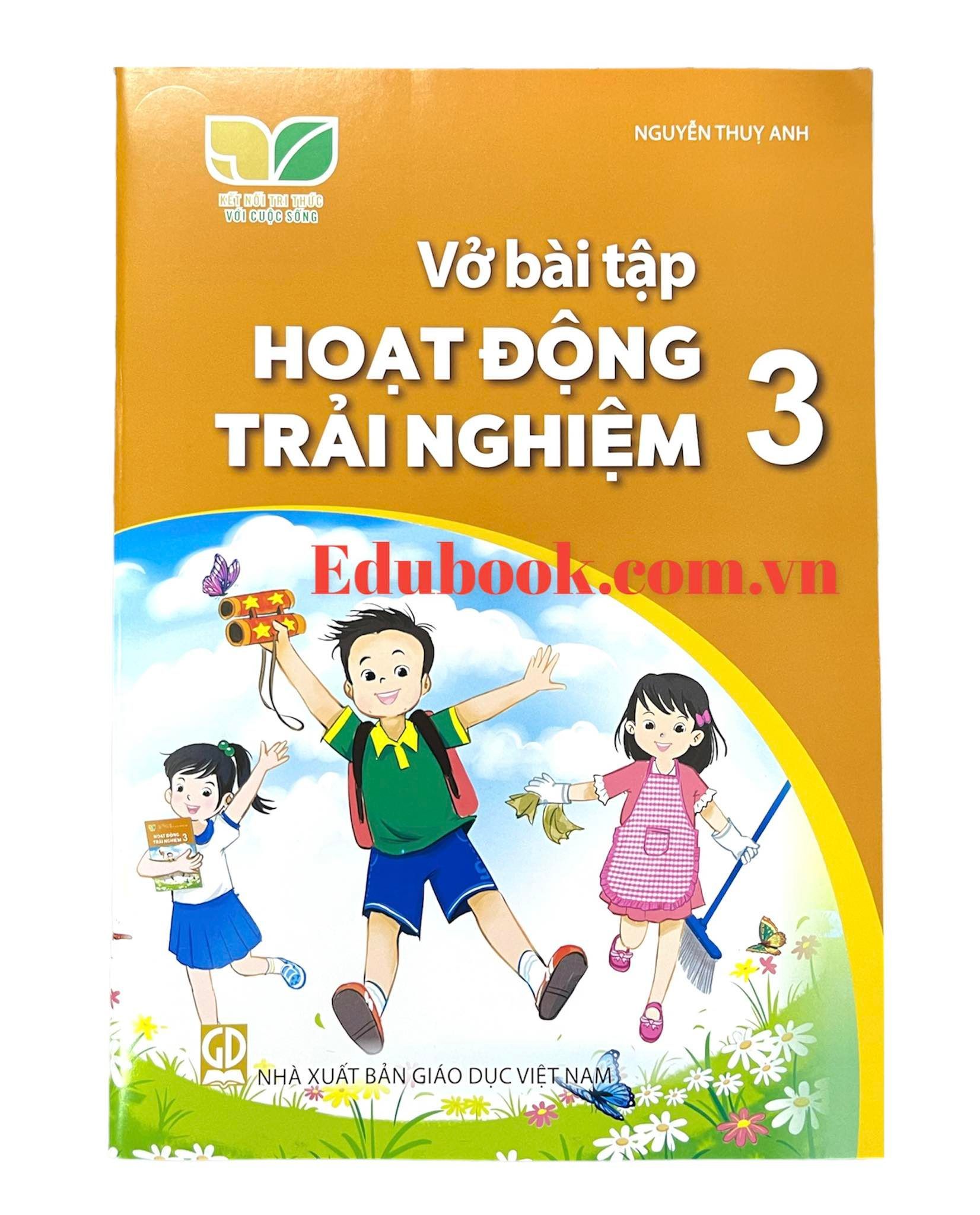 Vở bài tập hoạt động trải nghiệm lớp 3 - Kết nối tri thức với cuộc sống