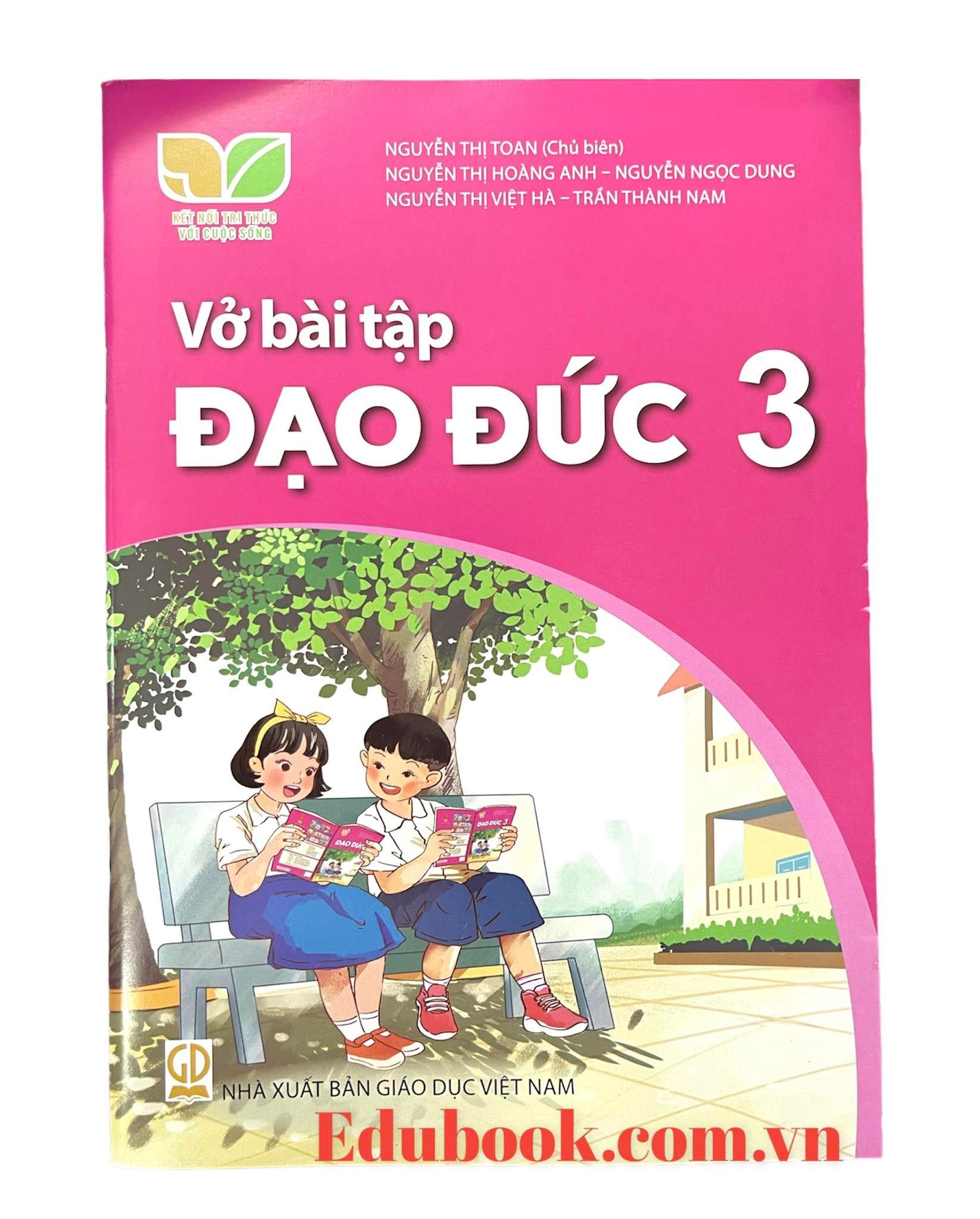 Vở bài tập đạo đức lớp 3 - Kết nối tri thức với cuộc sống
