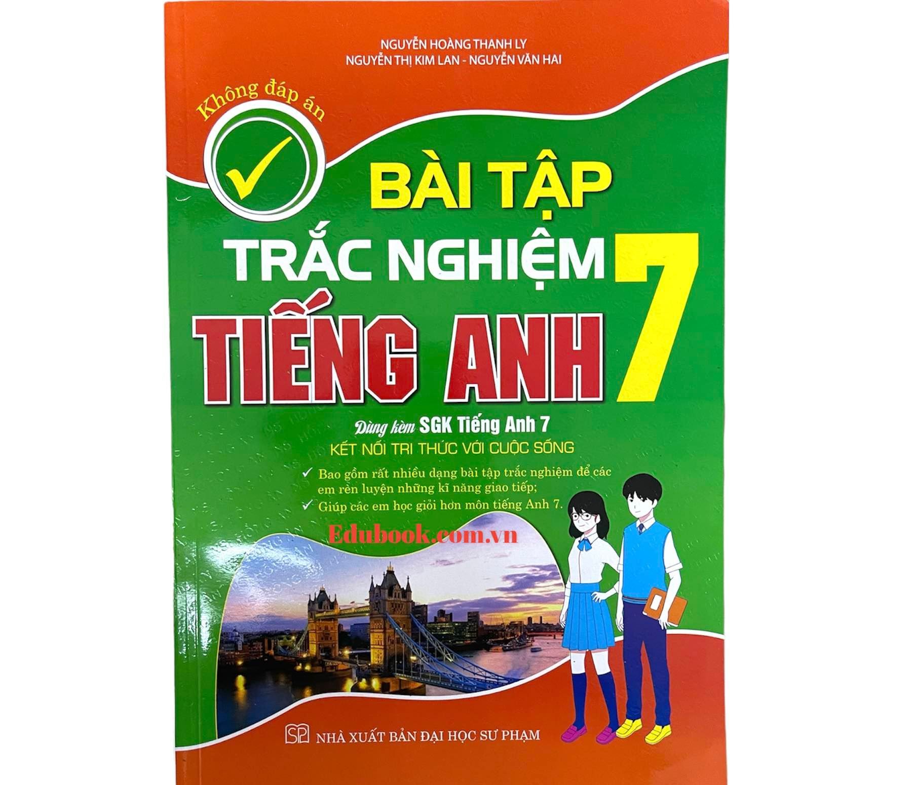Bài tập trắc nghiệm tiếng anh lớp 7 - Kết nối tri thức với cuộc sống