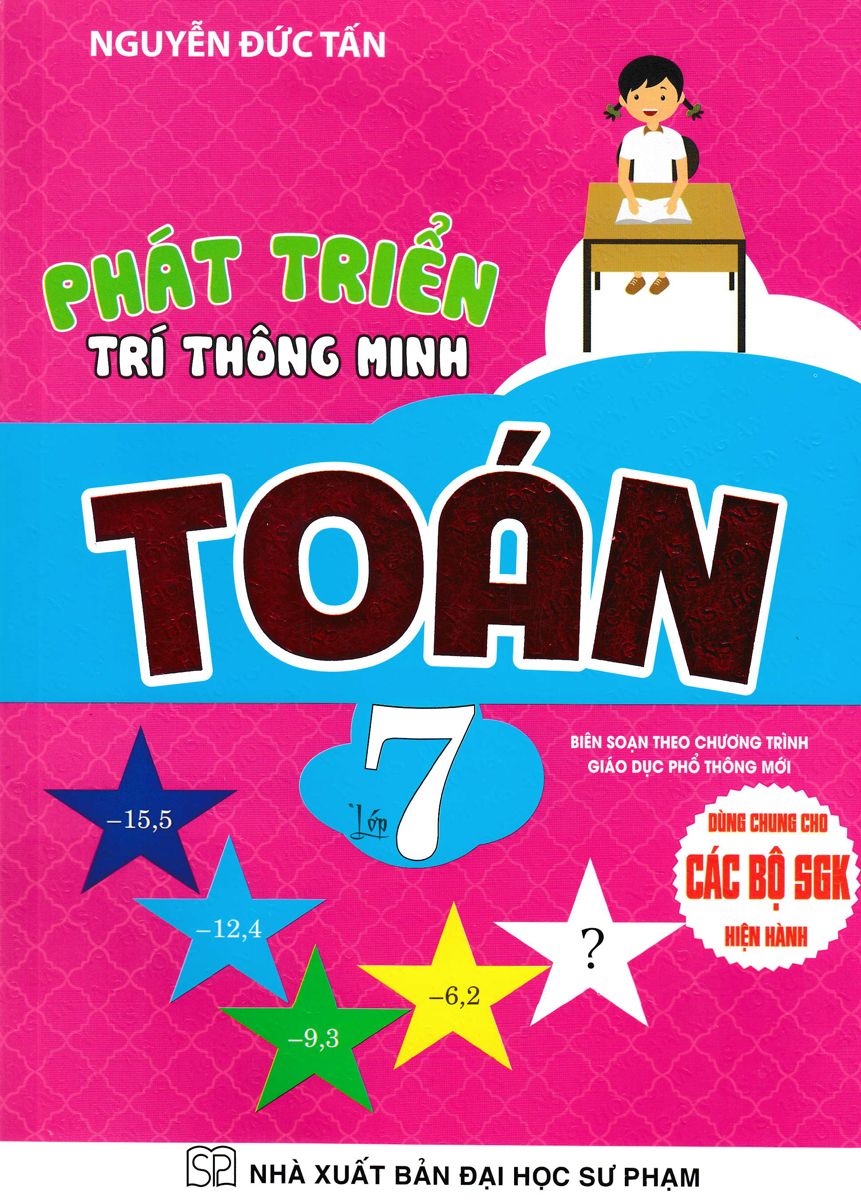 Phát triển trí thông minh Toán lớp 7 (CTM) - Nguyễn Đức Tấn