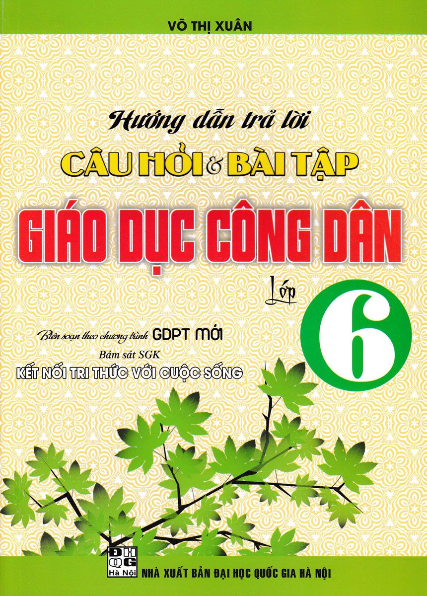 Hướng dẫn trả lời câu hỏi và bài tập giáo dục công dân lớp 6 - Kết nối tri thức