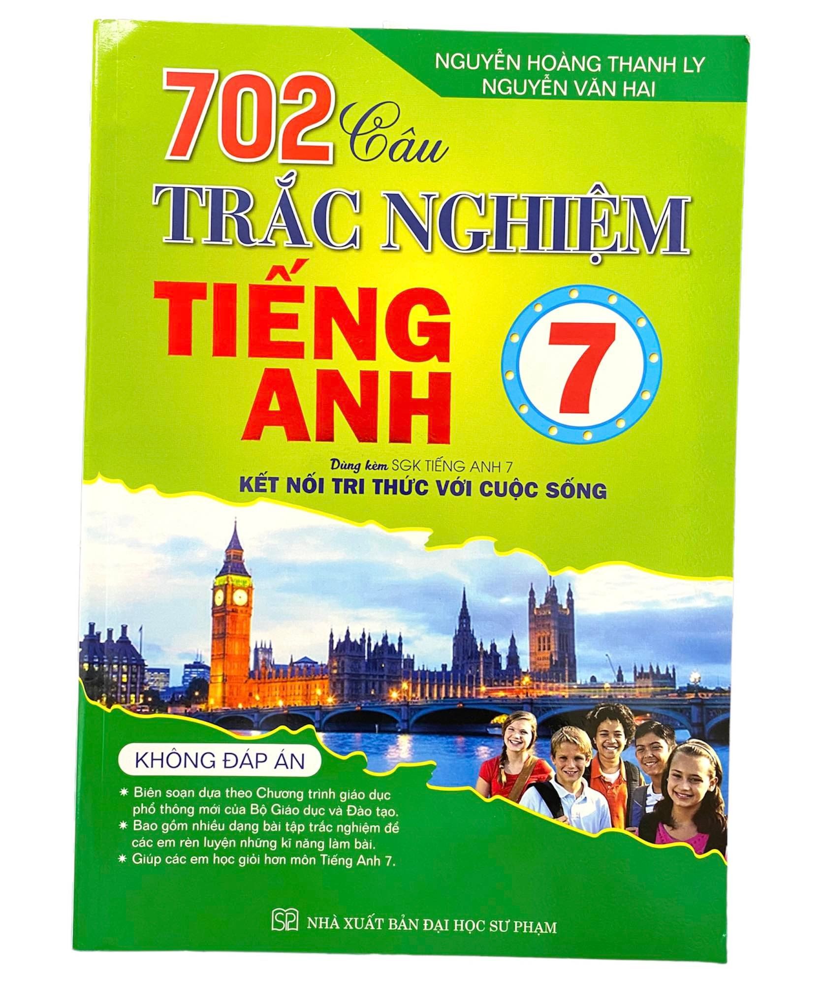 702 câu trắc nghiệm Tiếng Anh lớp 7 - Kết nối tri thức với cuộc sống
