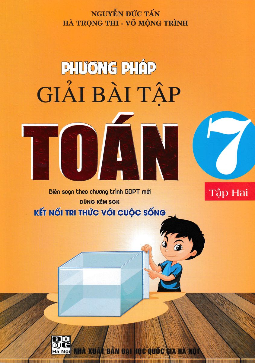 Phương pháp giải bài tập Toán lớp 7 tập 2 - Kết nối tri thức với cuộc sống