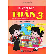 Luyện tập toán lớp 3 quyển 2 - Chân trời sáng tạo