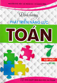 Định hướng phát triển năng lực toán lớp 7 tập 1 - Kết nối