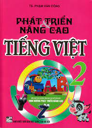 Phát triển nâng cao tiếng việt lớp 2 (CTM)