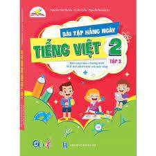 Bài tập hằng ngày tiếng việt lớp 2 tập 2 - Kết nối