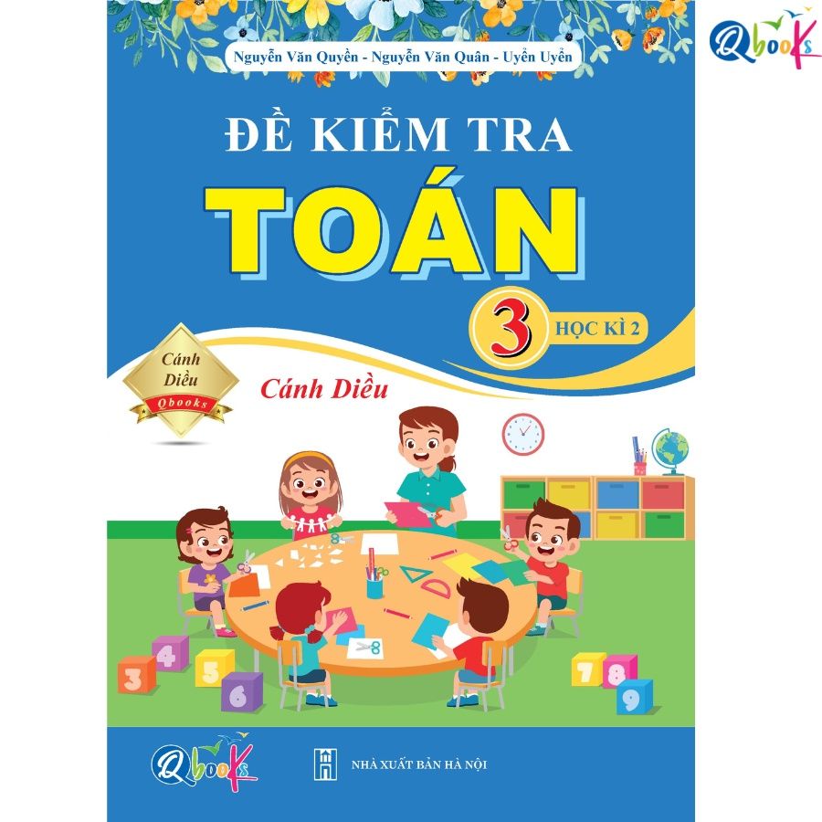 Đề kiểm tra toán lớp 3 học kì 2 - Cánh diều