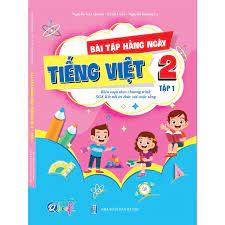 Bài tập hằng ngày tiếng việt lớp 2 tập 1 - Kết nối
