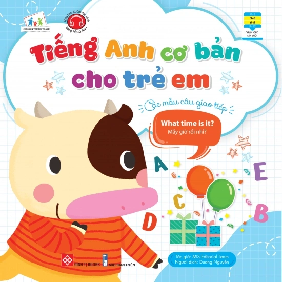 Tiếng Anh cơ bản cho trẻ em - Các mẫu câu giao tiếp - What time is it? - Mấy giờ rồi nhỉ?