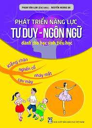 Phát triển năng lực tư duy ngôn ngữ dành cho học sinh tiểu học tập 11: Kiễng chân, nghển cổ, nháy mắt, cau mày