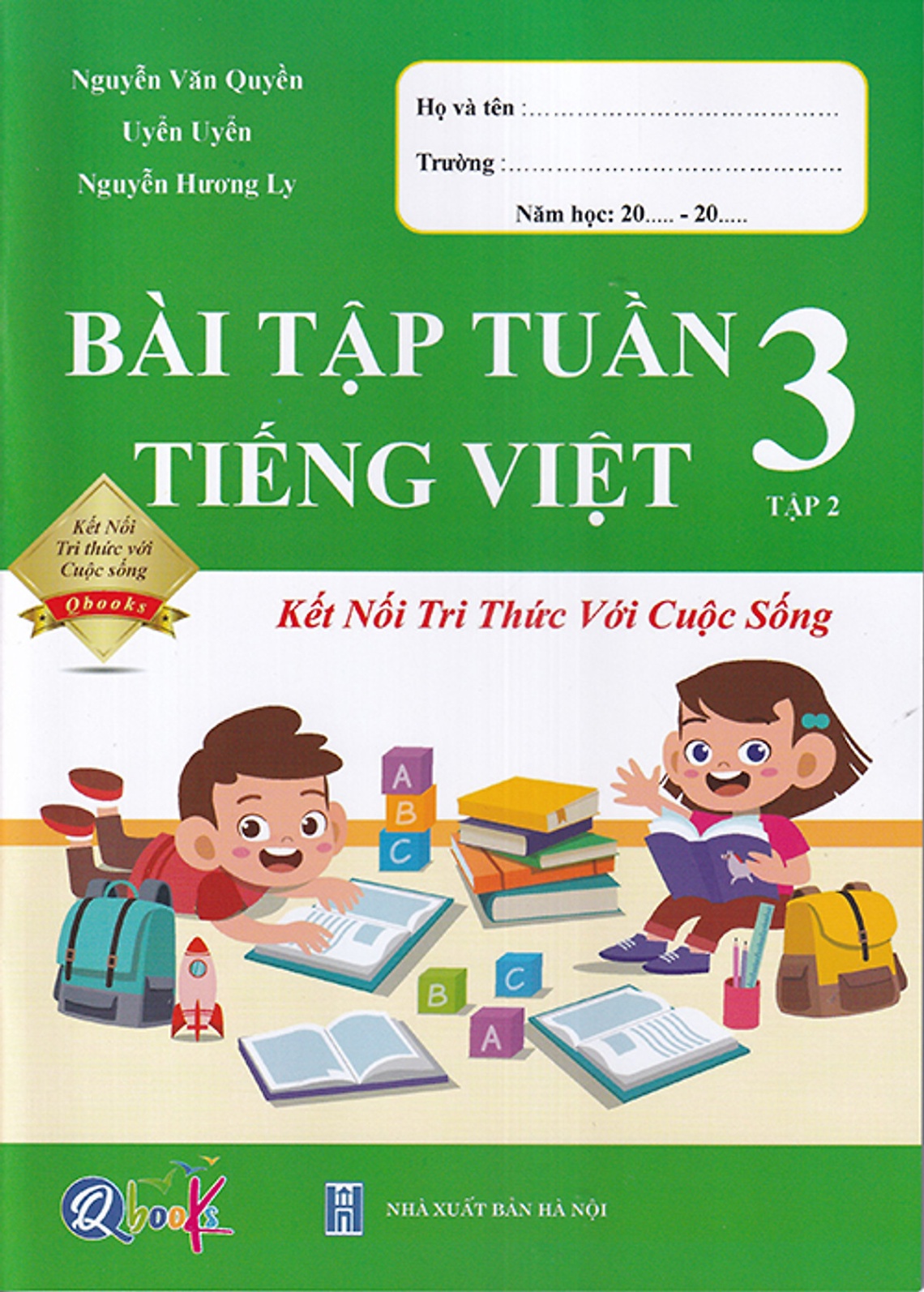 Bài tập tuần tiếng việt lớp 3 tập 2 - Kết nối tri thức với cuộc sống
