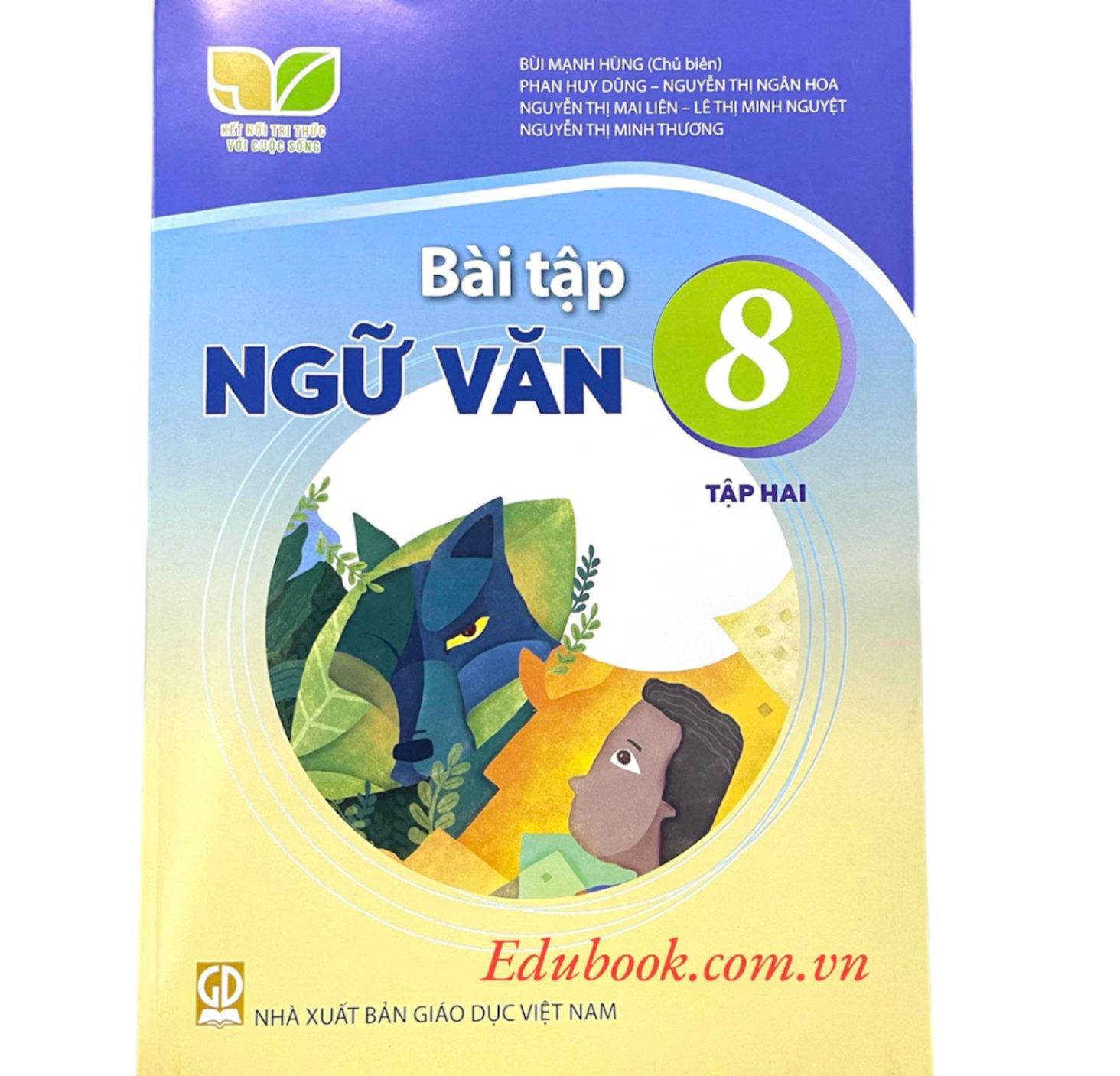 Bài tập ngữ văn lớp 8 tập 2 - Kết nối tri thức với cuộc sống