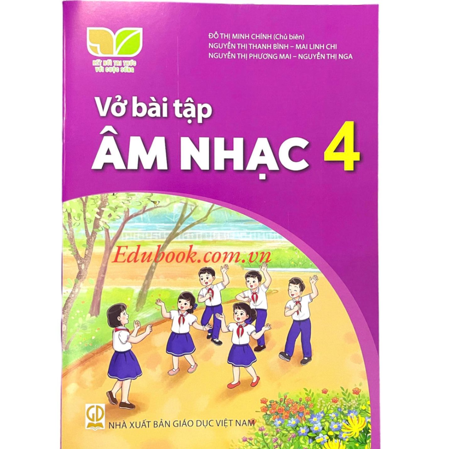 Vở bài tập âm nhạc lớp 4 - Kết nối tri thức với cuộc sống