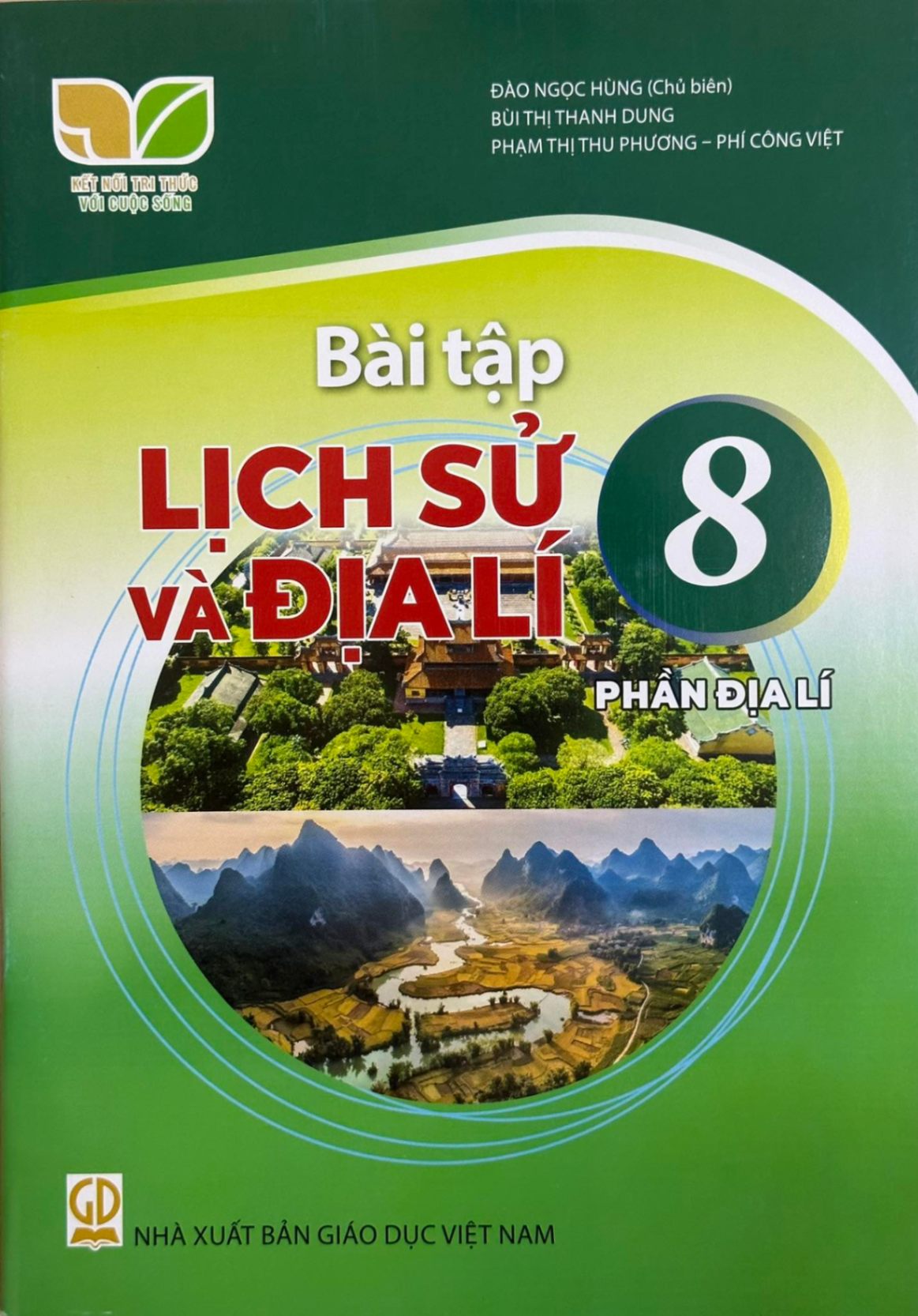 Bài tập Lịch sử và địa lí lớp 8: phần địa lí - Kết nối tri thức với cuộc sống
