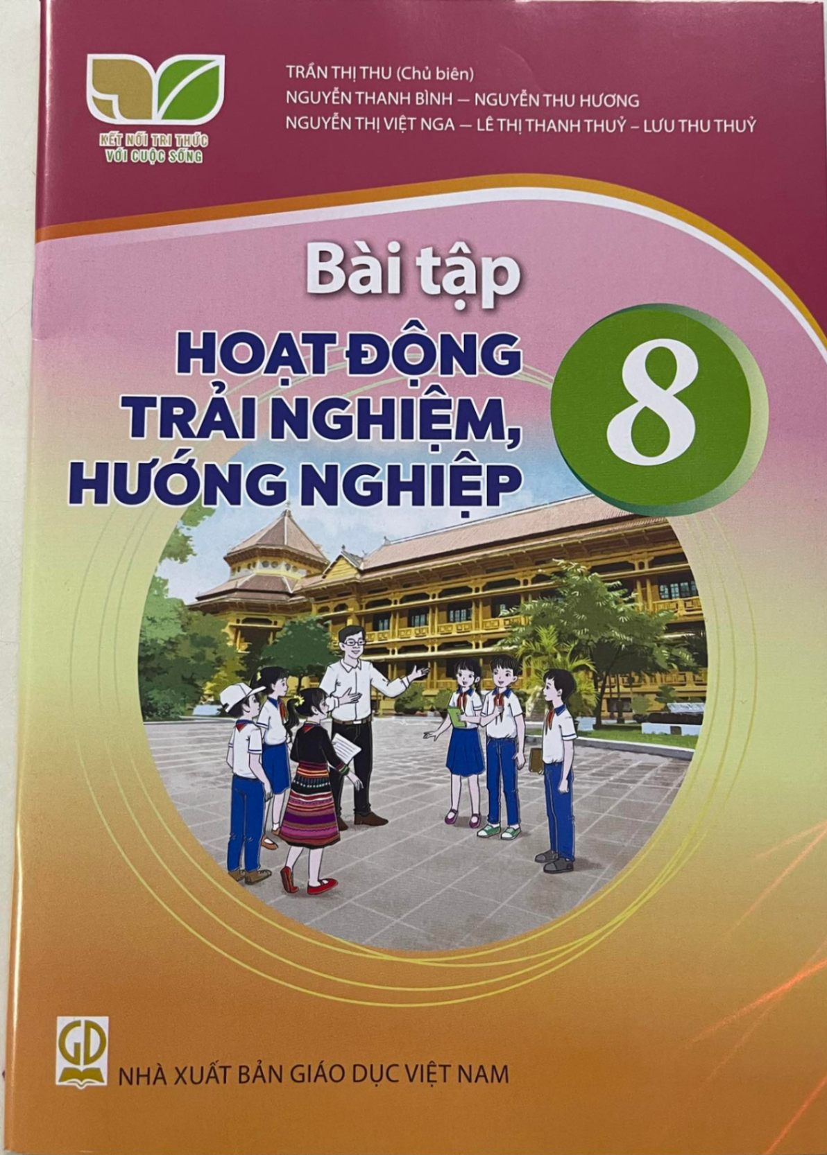 Bài tập Hoạt động trải nghiệm, hướng nghiệp lớp 8 - Kết nối tri thức với cuộc sống