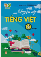 Luyện tập tiếng việt lớp 2 tập 1 - Kết nối tri thức