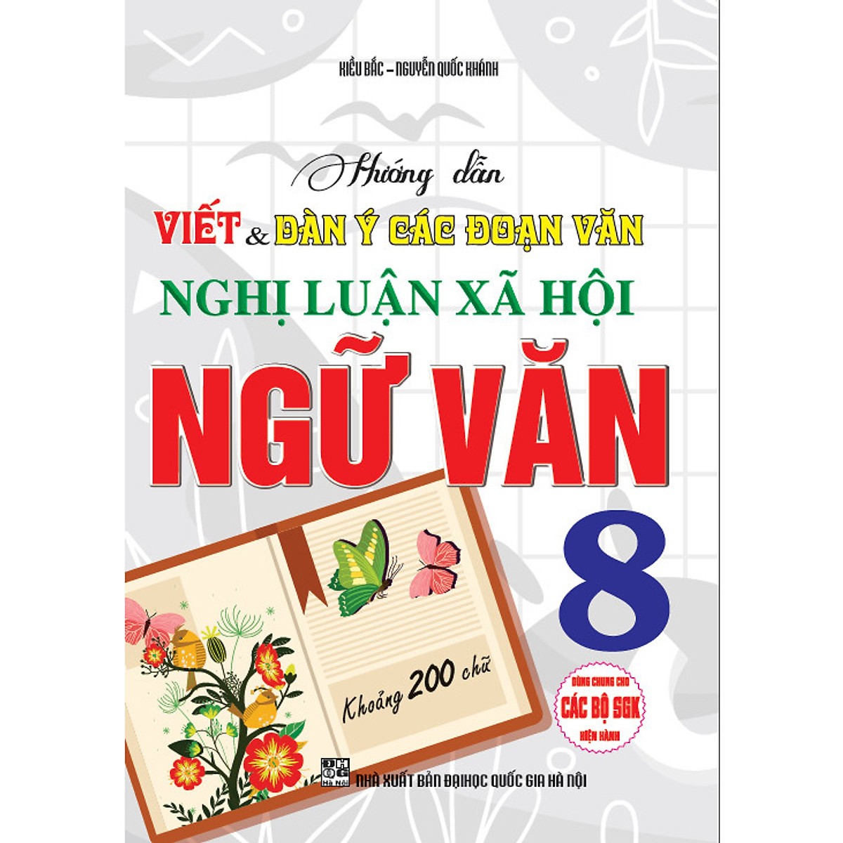 Hướng dẫn viết và dàn ý các đoạn văn nghị luận xã hội ngữ văn lớp 8 (CTM)