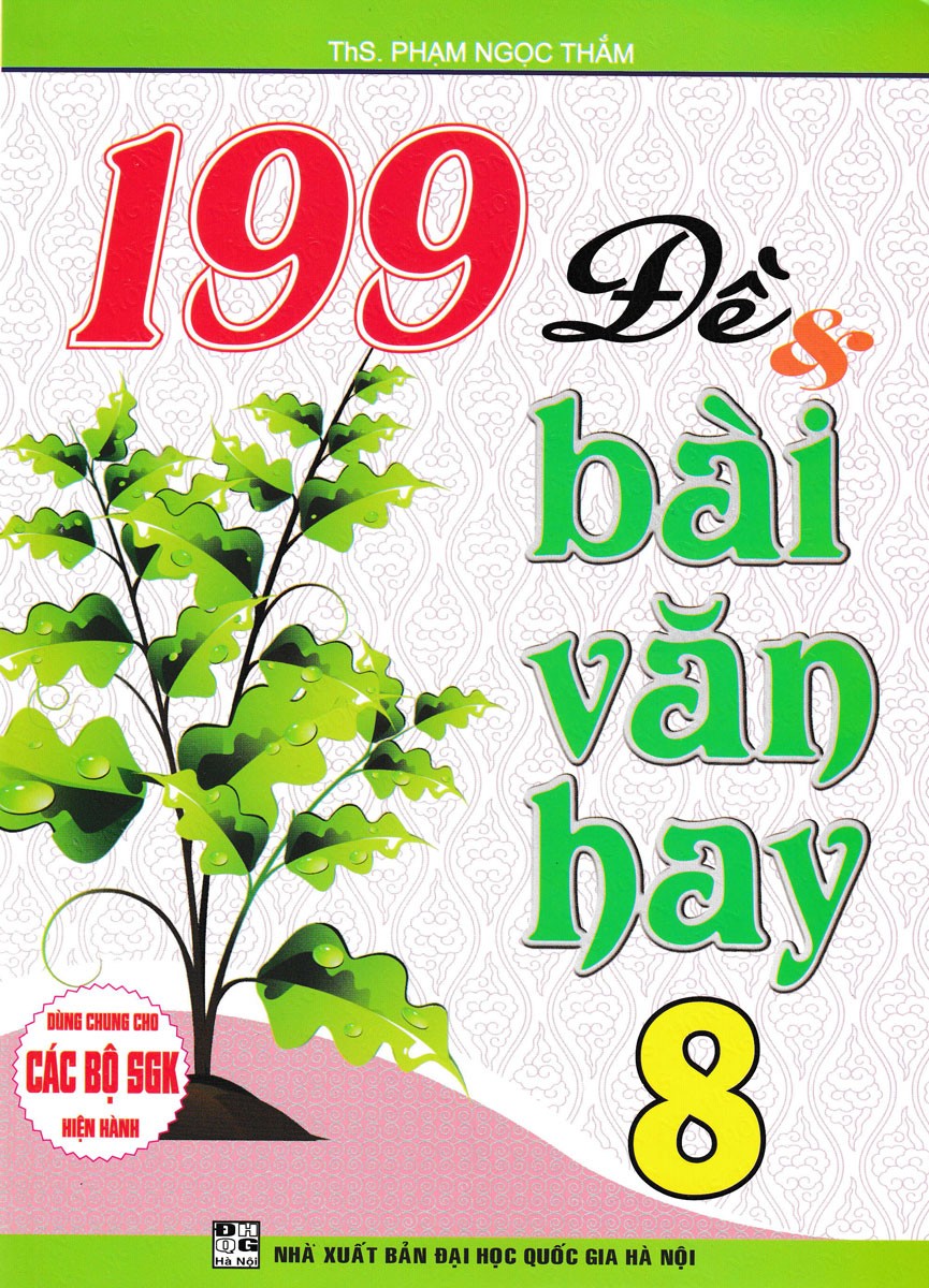 199 đề và bài văn hay lớp 8 (CTM)