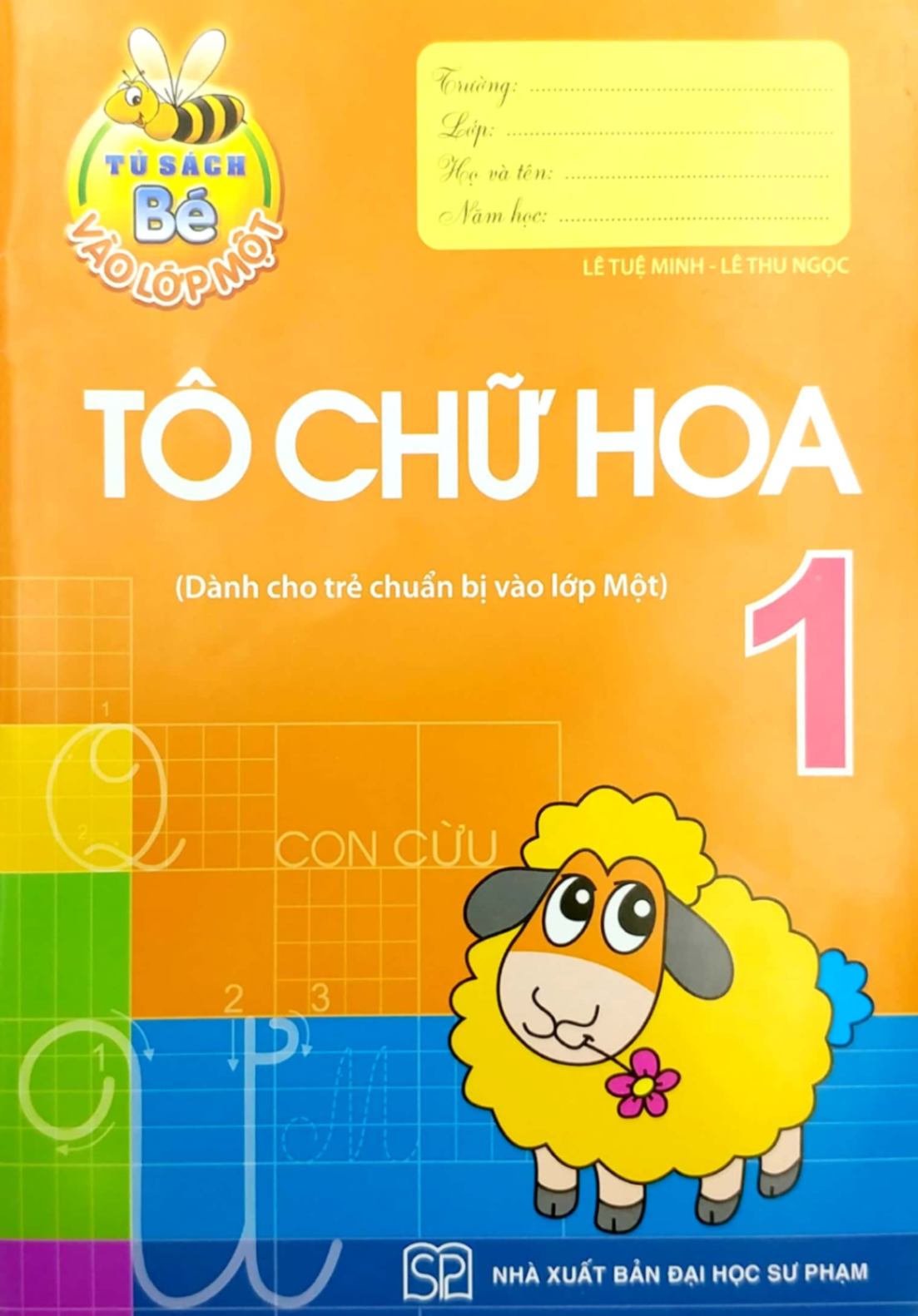 Tủ sách bé vào lớp 1: Tô chữ hoa