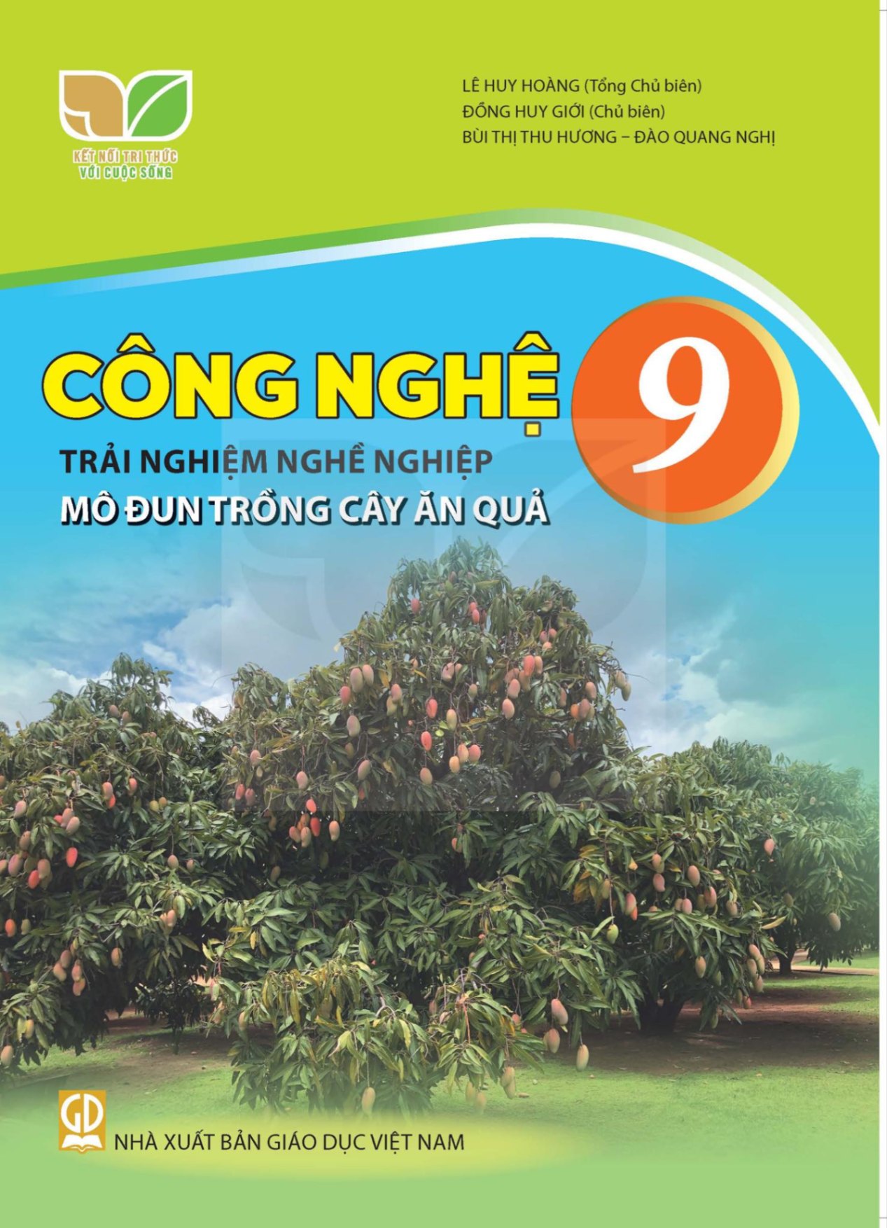 Công nghệ: Trải nghiệm nghề nghiệp: Mô đun trồng cây ăn quả lớp 9 - Kết nối tri thức với cuộc sống