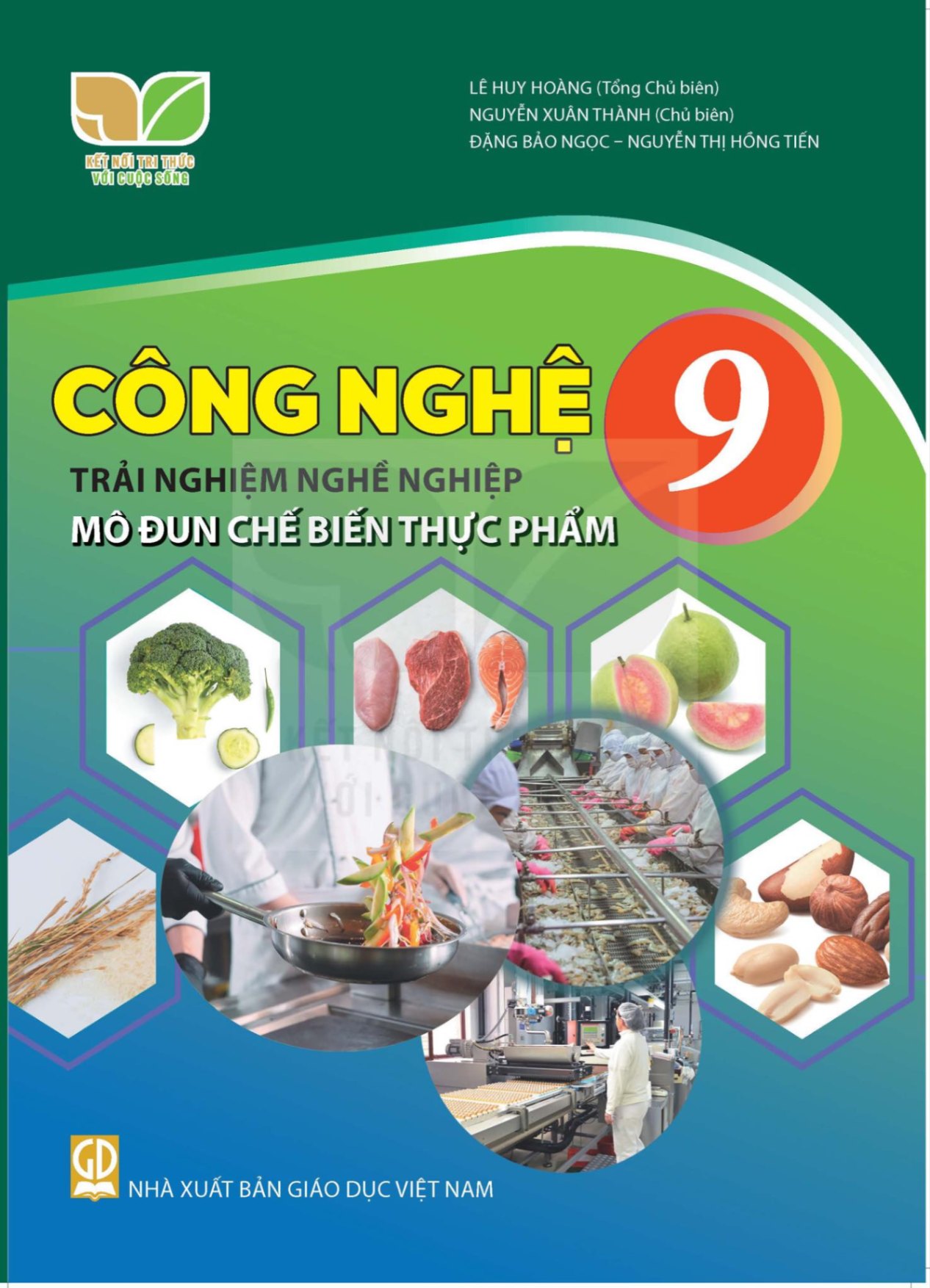 Công nghệ: Trải nghiệm nghề nghiệp: Mô đun chế biến thực phẩm lớp 9 - Kết nối tri thức với cuộc sống