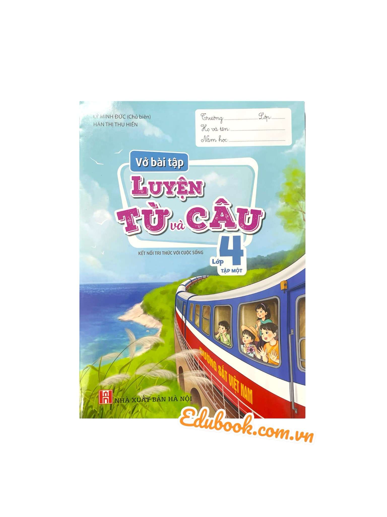 Vở bài tập luyện từ và câu lớp 4 tập 1 (CTM)