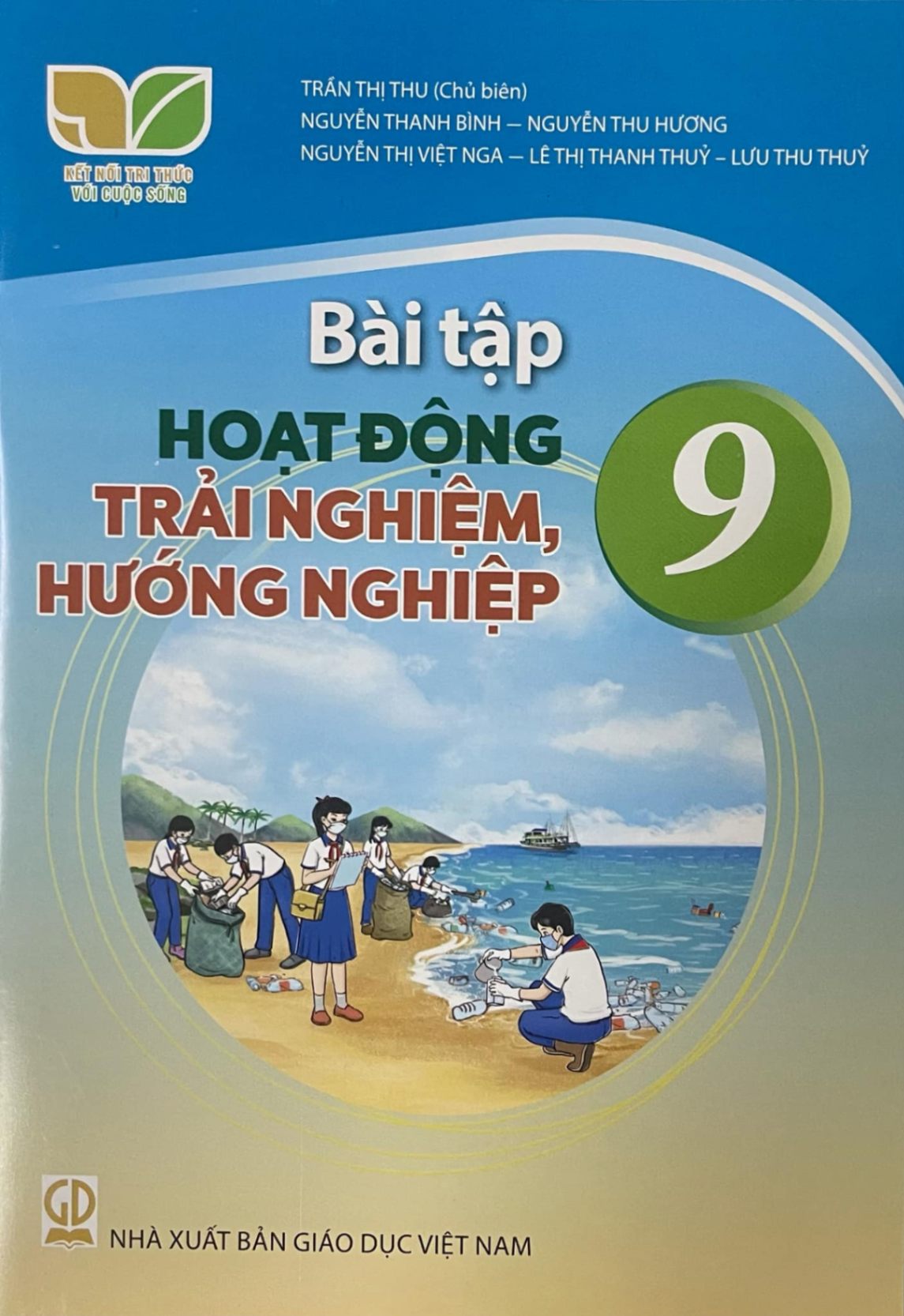 Bài tập Hoạt động trải nghiệm, hướng nghiệp lớp 9 - Kết nối tri thức với cuộc sống