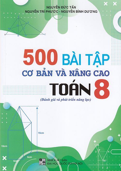 500 bài tập cơ bản và nâng cao Toán lớp 8