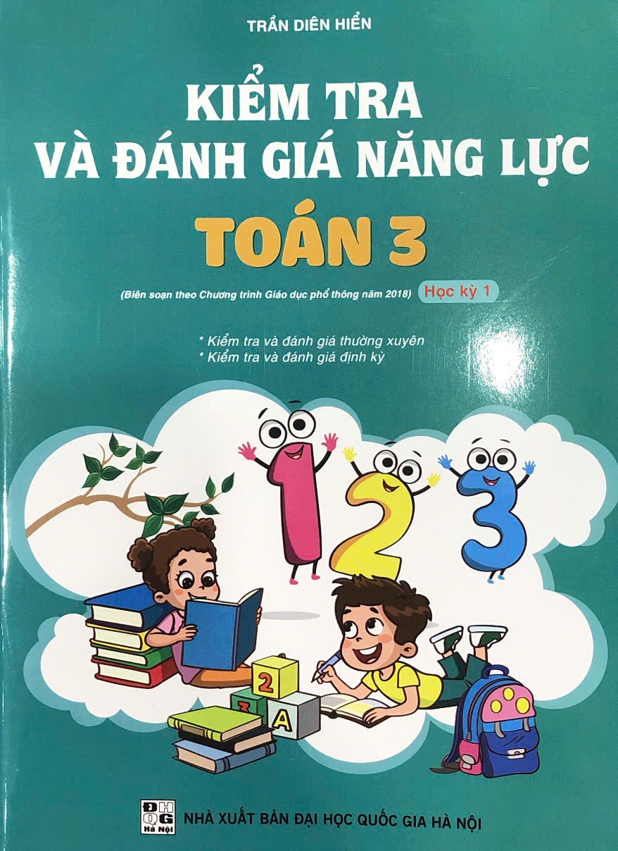 Kiểm tra và đánh giá năng lực môn Toán lớp 3 tập 1 theo CTGDPT mới
