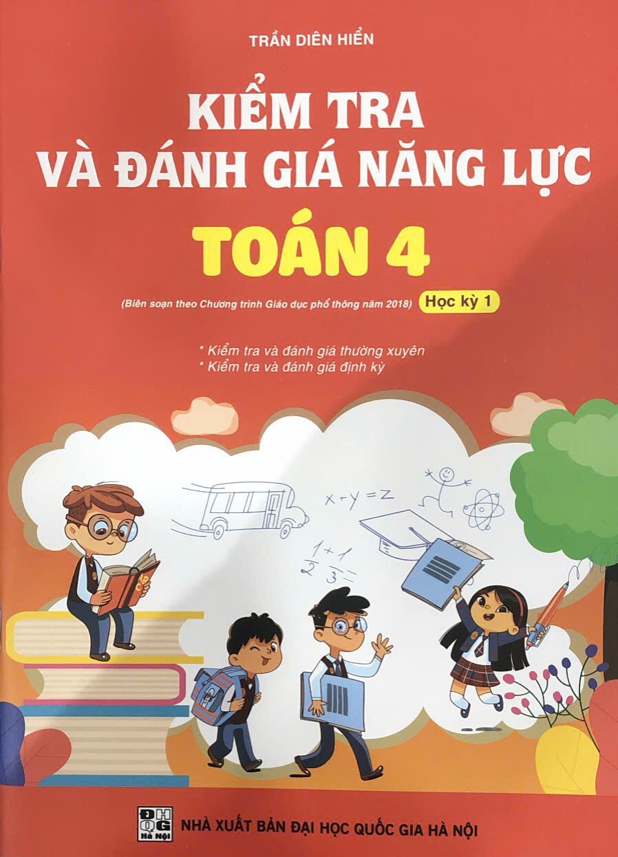Kiểm tra và đánh giá năng lực môn Toán lớp 4 tập 1 theo CTGDPT mới