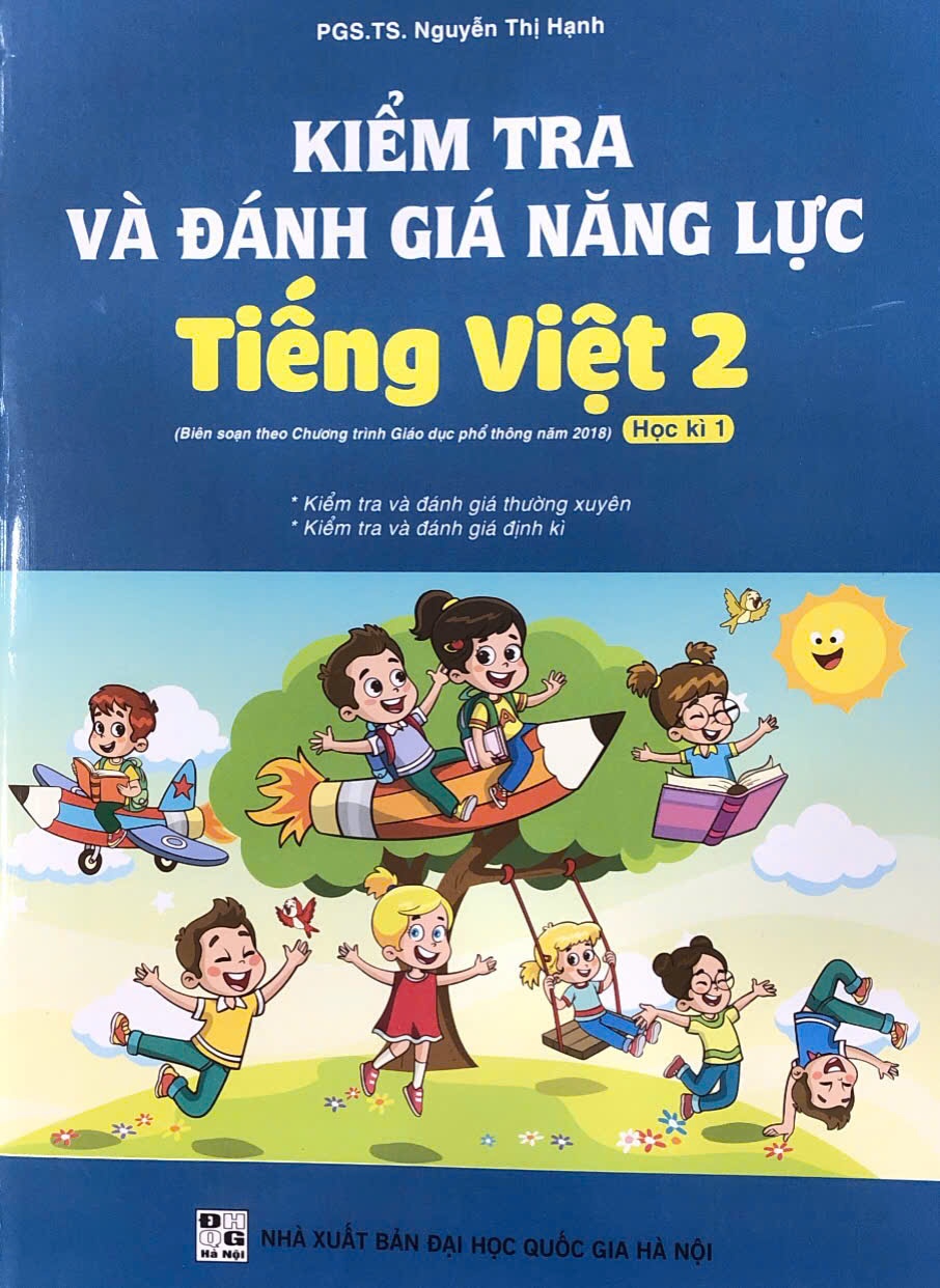 Kiểm tra và đánh giá năng lực môn Tiếng việt lớp 2 tập 1 theo CTGDPT mới