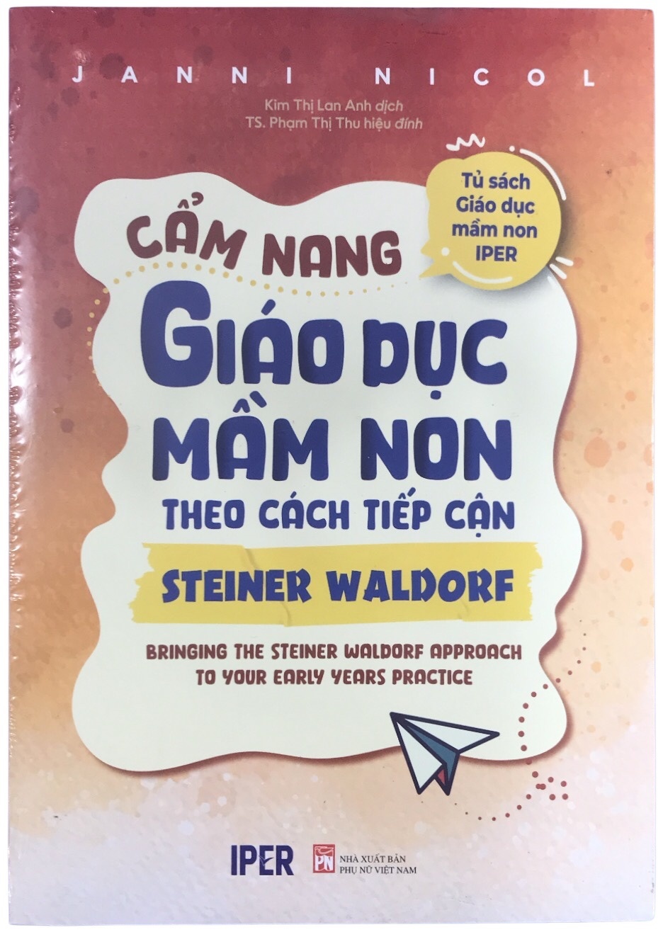 Cẩm nang Giáo dục mầm non theo cách tiếp cận STEINER WALDORF