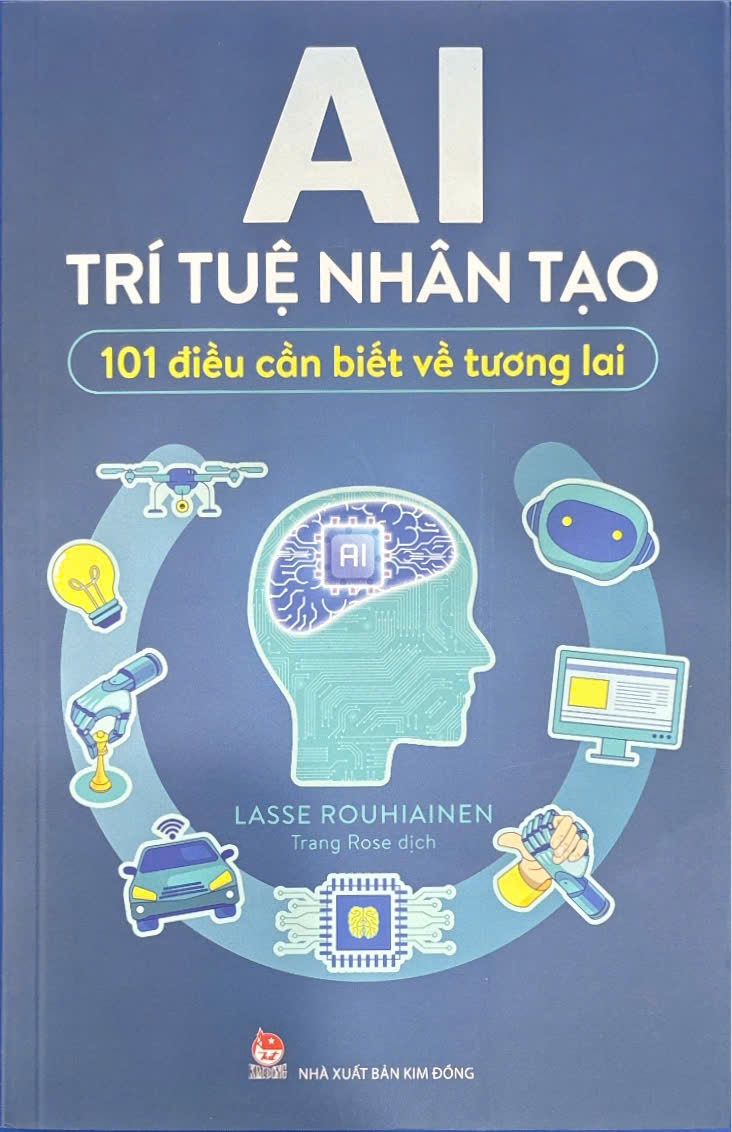AI trí tuệ nhân tạo - 101 điều cần biết về tương lai