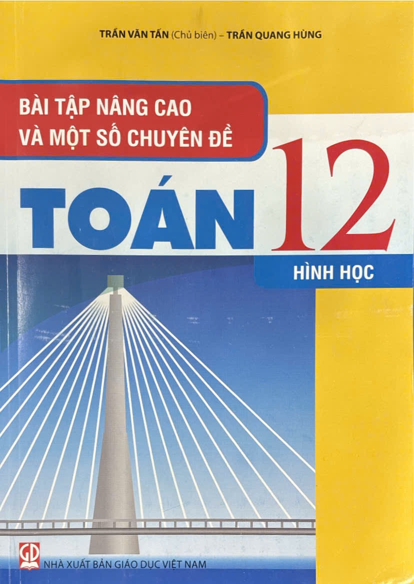 Bài tập nâng cao và một số chuyên đề Toán lớp 12 - Hình học