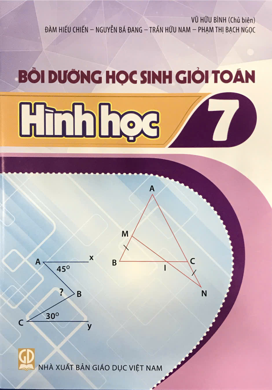 Bồi dưỡng học sinh giỏi Toán lớp 7: Hình học