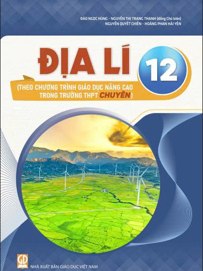 Địa lí 12 (Theo chương trình giáo dục nâng cao trong trường THPT chuyên)