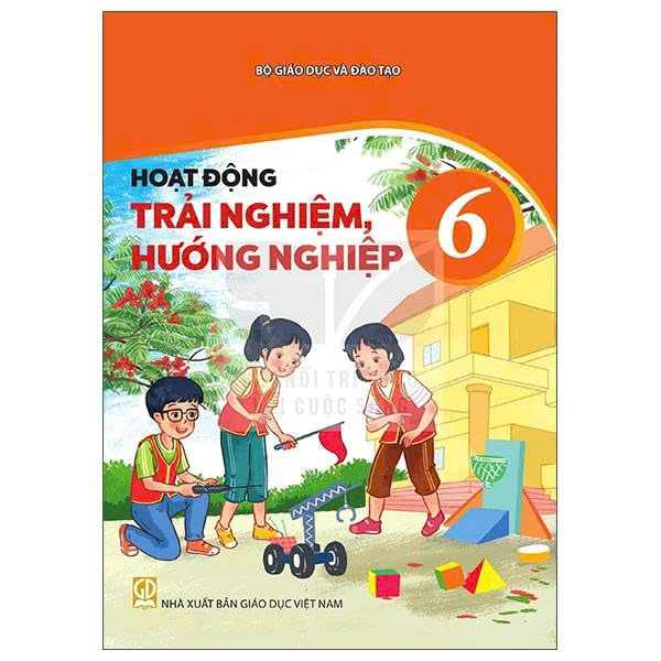 Hoạt động trải nghiệm hướng nghiệp Lớp 6 (Kết nối)