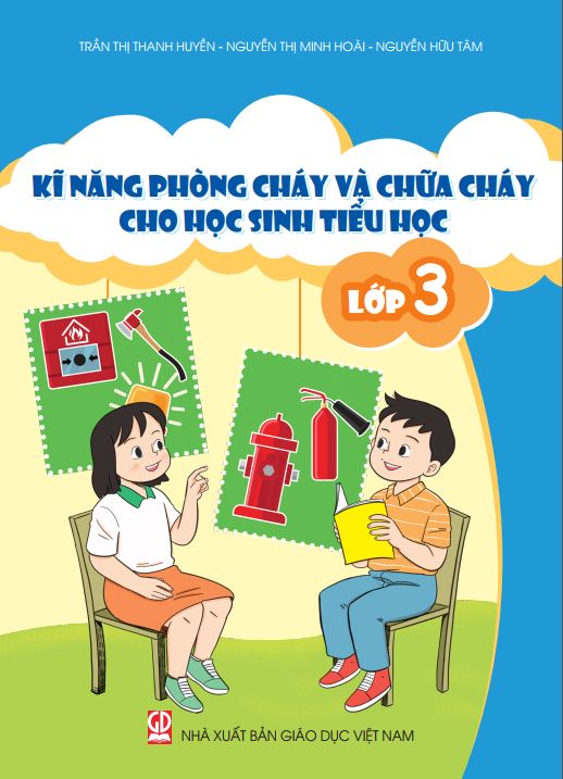 Kĩ năng phòng cháy và chữa cháy cho học sinh Tiểu học - Lớp 3