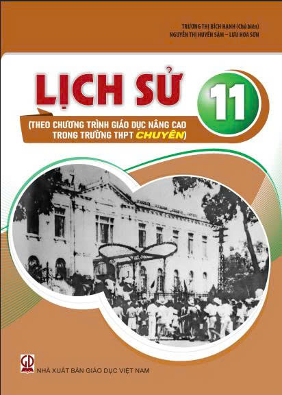 Lịch sử 11 (Theo chương trình giáo dục nâng cao trong trường THPT chuyên)