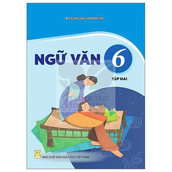 Ngữ Văn Lớp 6 tập 2 (Kết Nối