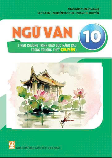 Ngữ văn 10 (Theo chương trình giáo dục nâng cao trong trường THPT chuyên)