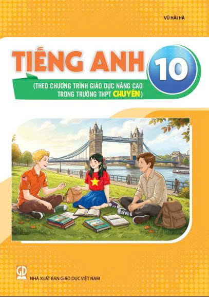 Tiếng Anh 10 (Theo chương trình giáo dục nâng cao trong trường THPT chuyên)