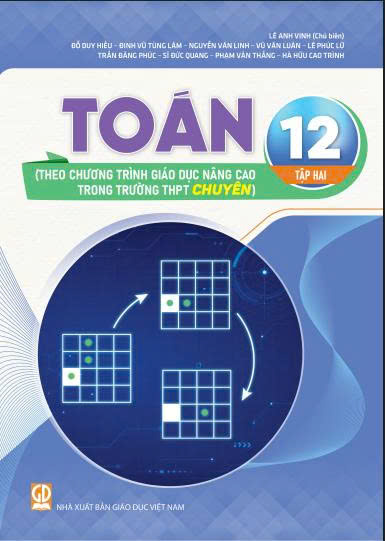 Toán 12 tập 2 (Theo chương trình giáo dục nâng cao trong trường THPT chuyên)