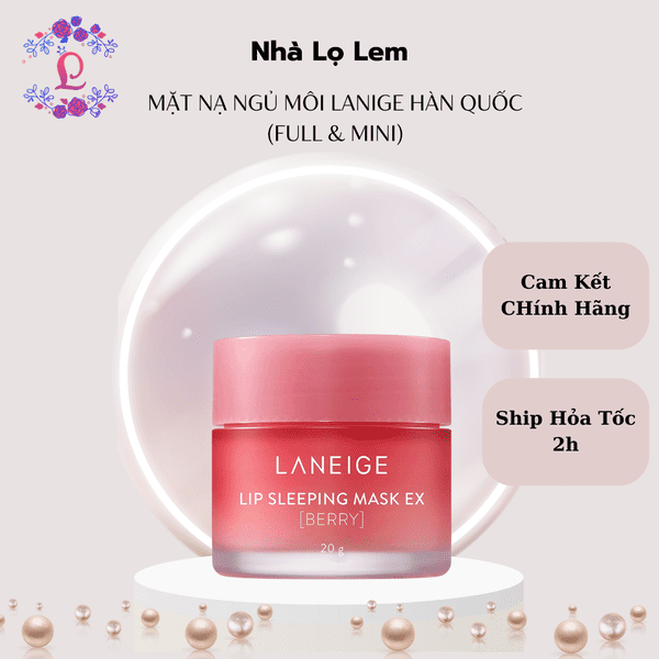 Mặt nạ ngủ môi Laneige Hàn Quốc