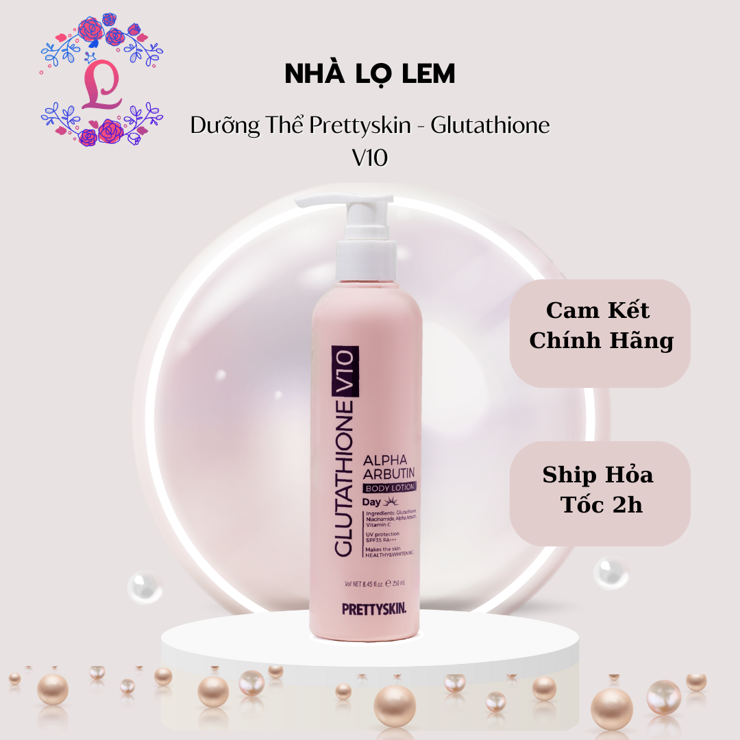 Dưỡng thể PRETTYSKIN - GLUTATHIONE V10